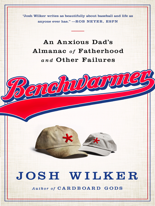 Title details for Benchwarmer by Josh Wilker - Wait list